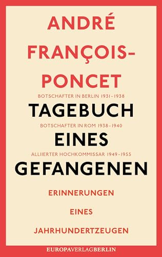 Tagebuch eines Gefangenen: Erinnerungen eines Jahrhundertzeugen