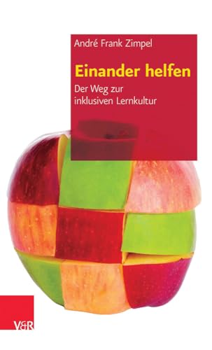 Einander helfen: Der Weg zur inklusiven Lernkultur