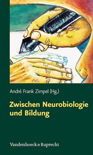 Zwischen Neurobiologie und Bildung: Individuelle Förderung über biologische Grenzen hinaus von Vandenhoeck + Ruprecht