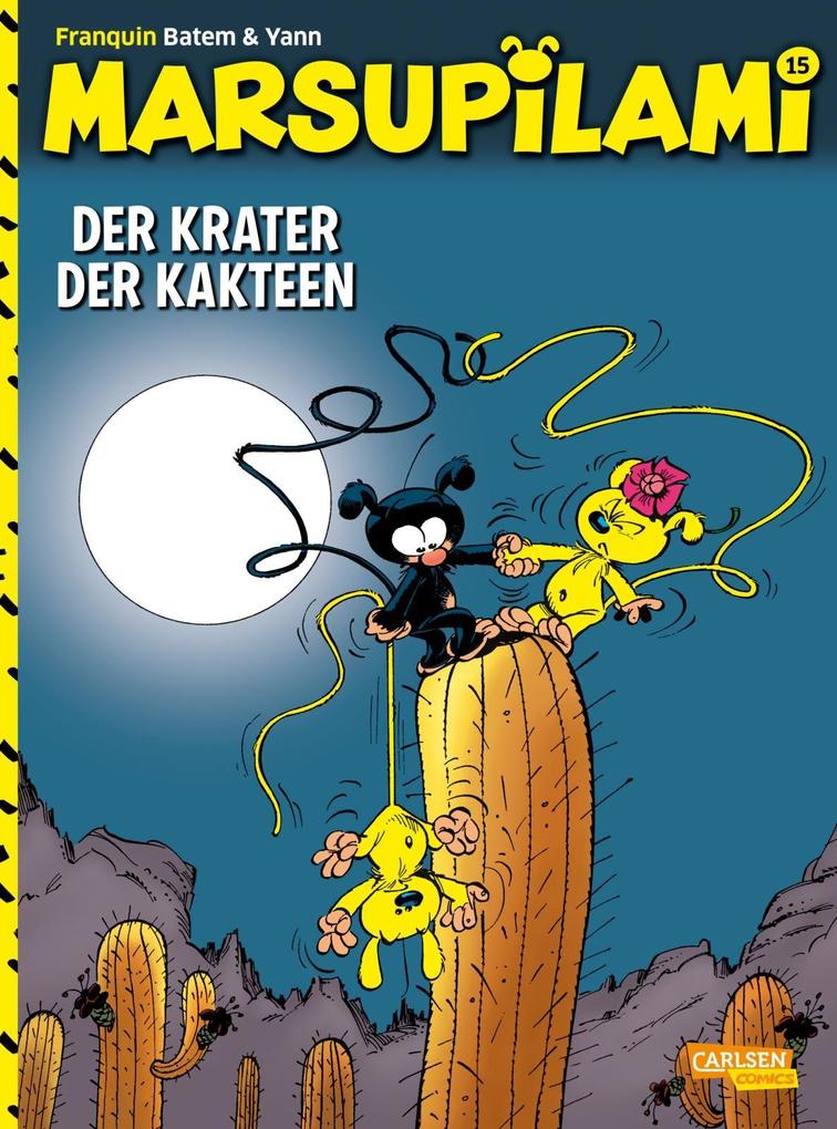Marsupilami 15: Der Krater der Kakteen von Carlsen Verlag GmbH