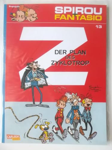 Spirou und Fantasio 13: Der Plan des Zyklotrop: Spannende Abenteuer für Mädchen und Jungen ab 8 (13)