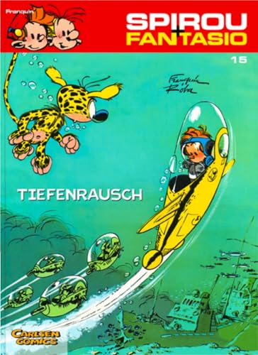Spirou und Fantasio 15: Tiefenrausch: Spannende Abenteuer für Mädchen und Jungen ab 8 (15) von CARLSEN COMICS