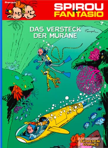 Spirou und Fantasio 7: Das Versteck der Muräne: Spannende Abenteuer für Mädchen und Jungen ab 8 (7) von Carlsen Verlag GmbH