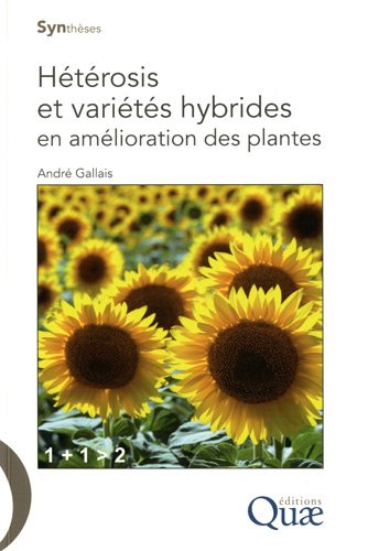 Heterosis et varietes hybrides en amelioration des plantes von Quae