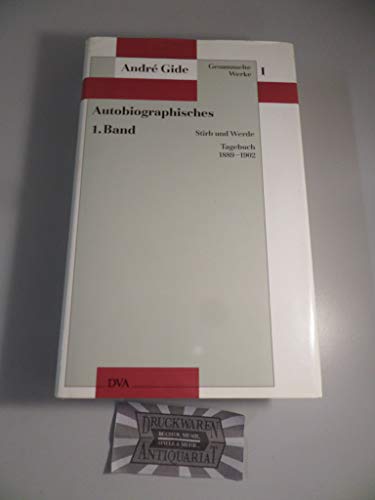 Gesammelte Werke, 12 Bde., Bd.1, Autobiographisches: Stirb und Werde - Tagebuch 1889-1902