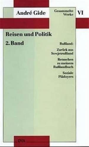 Gesammelte Werke, 12 Bde., Bd.6, Reisen und Politik: Zurück aus Sowjetrußland, Retuschen zu meinem Rußlandbuch, Soziale Plädoyers