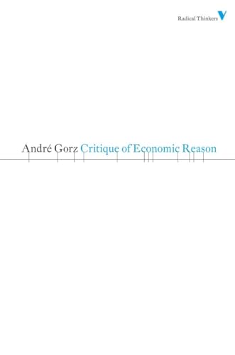 Critique of Economic Reason (Radical Thinkers) von Verso Books