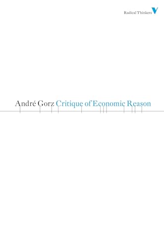 Critique of Economic Reason (Radical Thinkers) von Verso