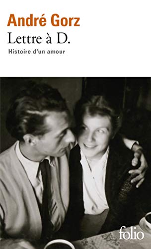 Lettre à D.: Histoire d'un amour