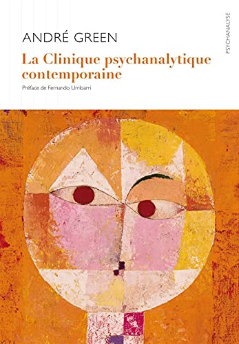 La Clinique psychanalytique contemporaine