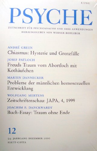 Psyche - Zeitschrift für Psychoanalyse und ihre Anwedungen, 54.Jhg.,12/2000,Heft 12 von Klett-Cotta