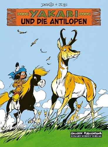 Yakari Band 23: Yakari und die Antilopen