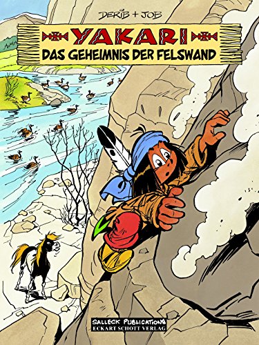 Yakari 25: Das Geheimnis der Felswand