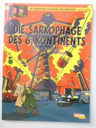 Blake und Mortimer 13: Die Sarkophage des 6. Kontinents, Teil I: Alte Bekannte (13): Teil 1: Alte Bekannte Blake und Mortimer 13: Die Sarkophage des 6. Kontinents, Teil I: Alte Bekannte (13): Teil 1: Alte Bekannte