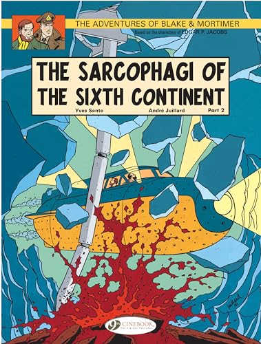 The Adventures of Blake & Mortimer 10: The Sarcophagi of the Sixth Continent - Part 2 von Cinebook Ltd