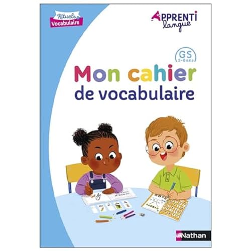 Apprentilangue - Cahier de vocabulaire GS von NATHAN