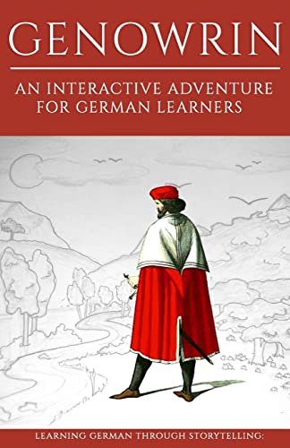 Learning German Through Storytelling: Genowrin - an interactive adventure for German learners (Aschkalon, Band 1)