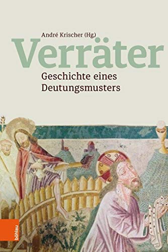 Verräter: Geschichte eines Deutungsmusters von Bohlau Verlag