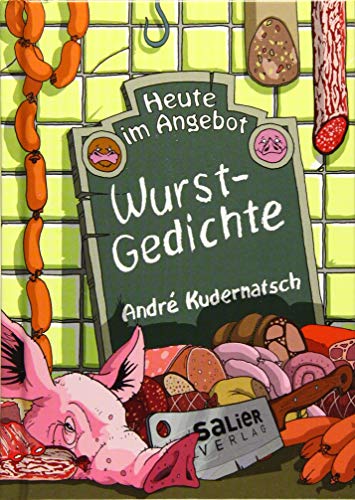 Heute im Angebot: Wurstgedichte