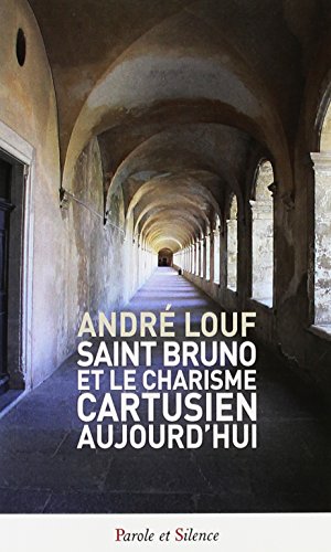 Saint Bruno et le charisme cartusien aujourd'hui von Parole et Silence Editions