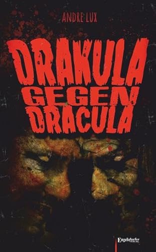 Drakula gegen Dracula von Engelsdorfer Verlag