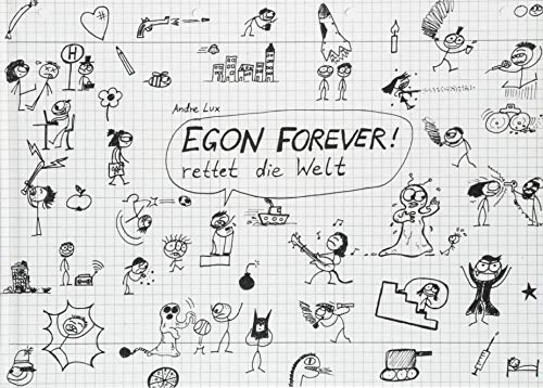 EGON FOREVER! rettet die Welt von Ventil Verlag