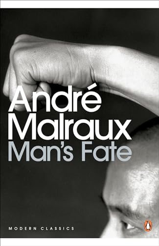 Man's Fate (Penguin Modern Classics) von Penguin Classics