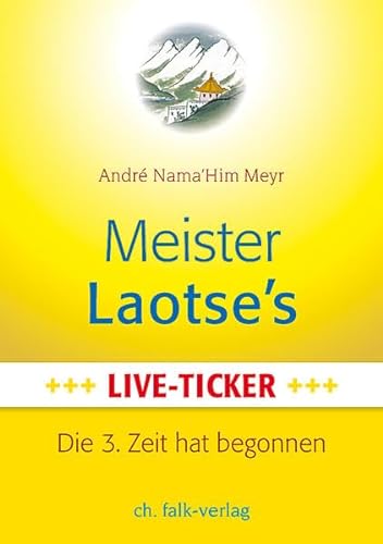 Meister Laotse`s Live-Ticker: Die 3. Zeit hat begonnen von Falk, Christa