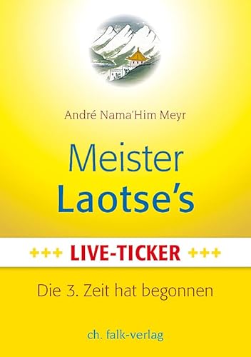 Meister Laotse`s Live-Ticker: Die 3. Zeit hat begonnen von Falk, Christa