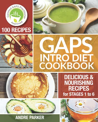 GAPS Introduction Diet Cookbook: 100 Delicious & Nourishing Recipes for Stages 1 to 6 (Gaps Diet Series) von Stretford Publishing
