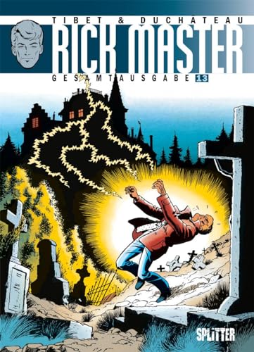 Rick Master Gesamtausgabe. Band 13 von Splitter Verlag