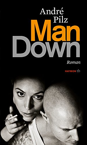 Man Down: Roman (HAYMON TASCHENBUCH)