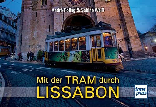 Mit der Tram durch Lissabon