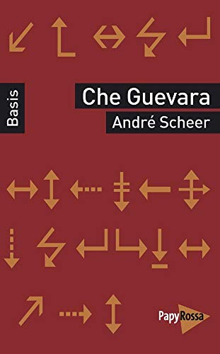 Che Guevara (Basiswissen Politik / Geschichte / Ökonomie) von PapyRossa Verlag