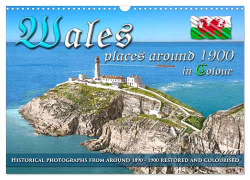Wales around 1900 - photos restored and colourised (Wall Calendar 2025 DIN A3 Landscape), CALVENDO 12 Month Wall Calendar von CALVENDO