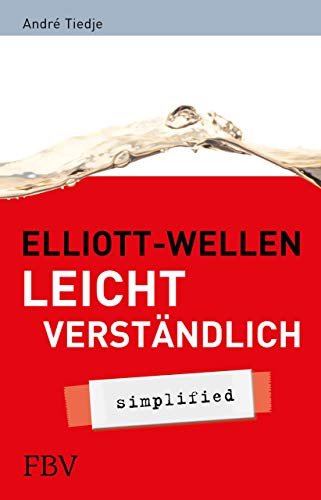 Elliott-Wellen leicht verständlich - simplified von FinanzBuch Verlag