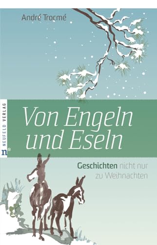 Von Engeln und Eseln: Geschichten nicht nur zu Weihnachten