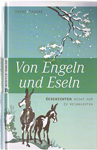 Von Engeln und Eseln: Geschichten nicht nur zu Weihnachten