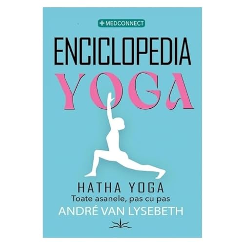 Enciclopedia Yoga. Hatha Yoga. Toate Asanele, Pas Cu Pas von Prestige