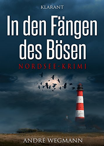In den Fängen des Bösen. Nordsee - Krimi (Michael Jesko ermittelt) von Klarant