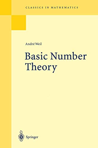 Basic Number Theory (Grundlehren der mathematischen Wissenschaften)