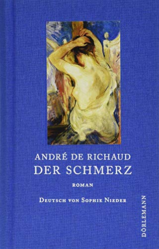 Der Schmerz: Roman von Doerlemann Verlag