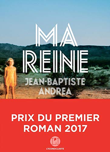 Ma reine (Prix du premier roman 2017) von ICONOCLASTE