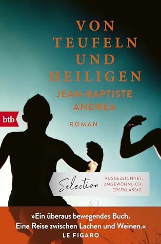 Von Teufeln und Heiligen: Roman von btb Verlag