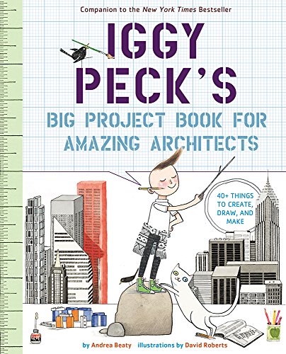 Iggy Peck's Big Project Book for Amazing Architects (Questioneers): 1 von Abrams Books for Young Readers