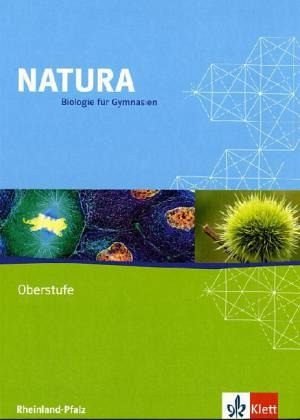Natura Biologie Oberstufe. Ausgabe Rheinland-Pfalz: Schulbuch Klassen 11-13 (Natura Biologie. Ausgabe ab 2000) von Klett Ernst /Schulbuch