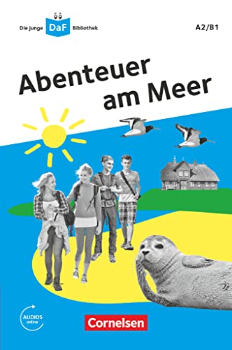 Die junge DaF-Bibliothek - A2/B1: Abenteuer am Meer - Lektüre mit Audios online