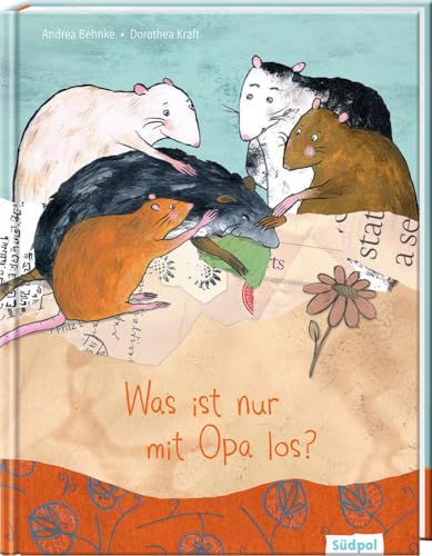 Was ist nur mit Opa los? von Südpol Verlag GmbH
