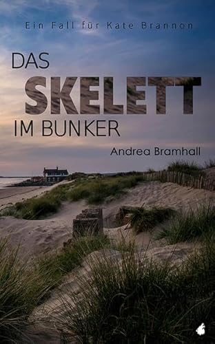 Das Skelett im Bunker: Ein Fall fuer Kate Brannon: Ein Fall für Kate Brannon
