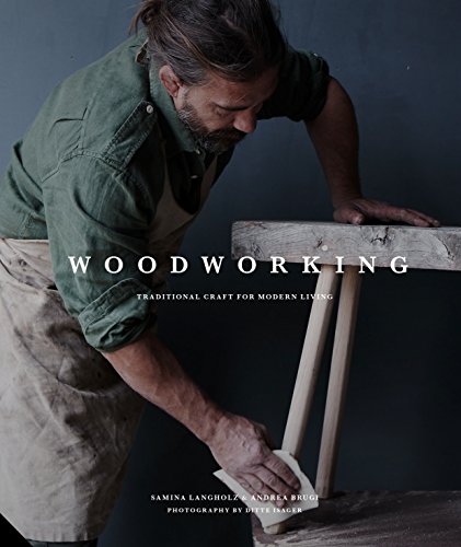 Woodworking: Traditional Craft for Modern Living